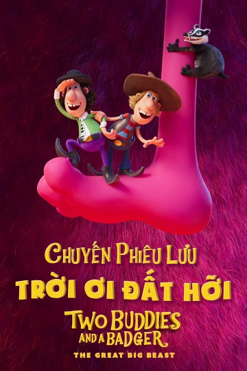 Phim Chuyến Phiêu Lưu Trời Ơi Đất Hỡi - Two Buddies and a Badger (2020)