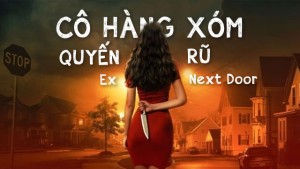 Xem Phim Cô Hàng Xóm Quyến Rũ