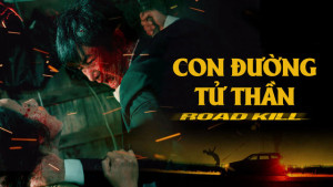 Phim Con Đường Tử Thần - Roadkill (2019) Phim Con Đường Tử Thần - Roadkill (2019)