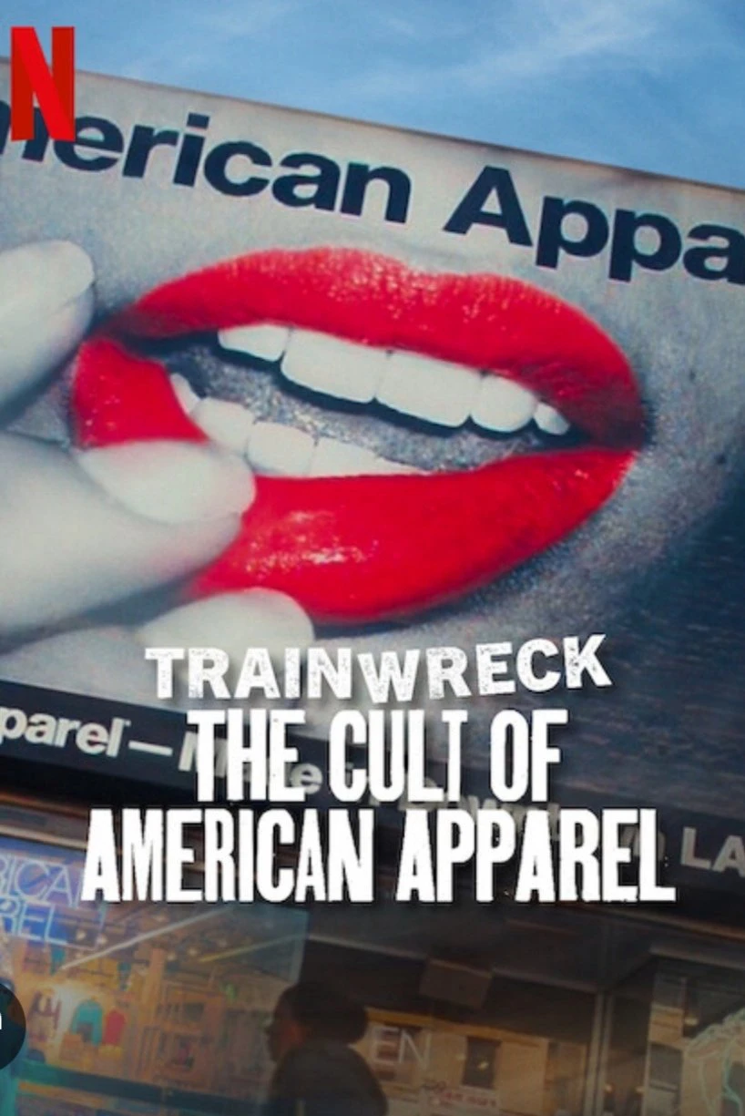 Phim Thảm Họa Toàn Tập: Sự Sùng Bái American Apparel - Trainwreck: The Cult of American Apparel (2025)