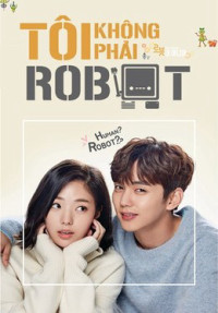 Phim Tôi Không Phải Robot - I'm Not A Robot (2017)