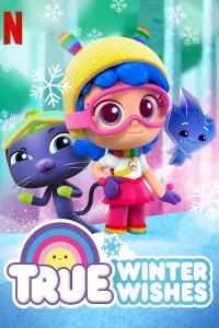Phim True: Ước nguyện mùa đông - True: Winter Wishes (2019) Phim True: Ước nguyện mùa đông - True: Winter Wishes (2019)