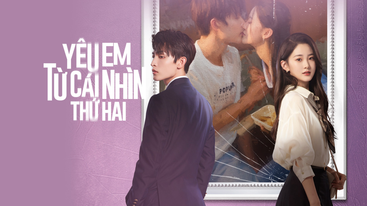 Xem Phim Yêu Em Từ Cái Nhìn Thứ Hai