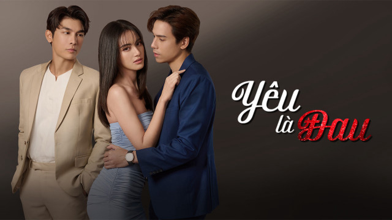 Xem Phim Yêu Là Đau